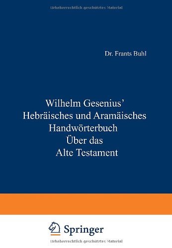 Cover for Wilhelm Gesenius · Hebraisches Und Aramaisches Handwoerterbuch UEber Das Alte Testament (Paperback Book) [17th 17. Aufl. 1962 edition] (1962)