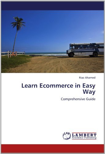 Cover for Riaz Ahamed · Learn Ecommerce in Easy Way: Comprehensive Guide (Paperback Book) (2012)