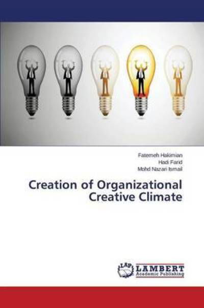 Creation of Organizational Cre - Hakimian - Libros -  - 9783659787942 - 28 de septiembre de 2015