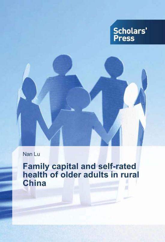 Family capital and self-rated health - Lu - Książki -  - 9783659844942 - 