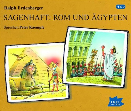 Sagenhaft: Rom und Ägypten - Erdenberger - Boeken - IGEL RECORDS - 9783731311942 - 22 januari 2018