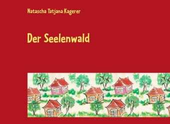 Cover for Kagerer · Der Seelenwald (Book)