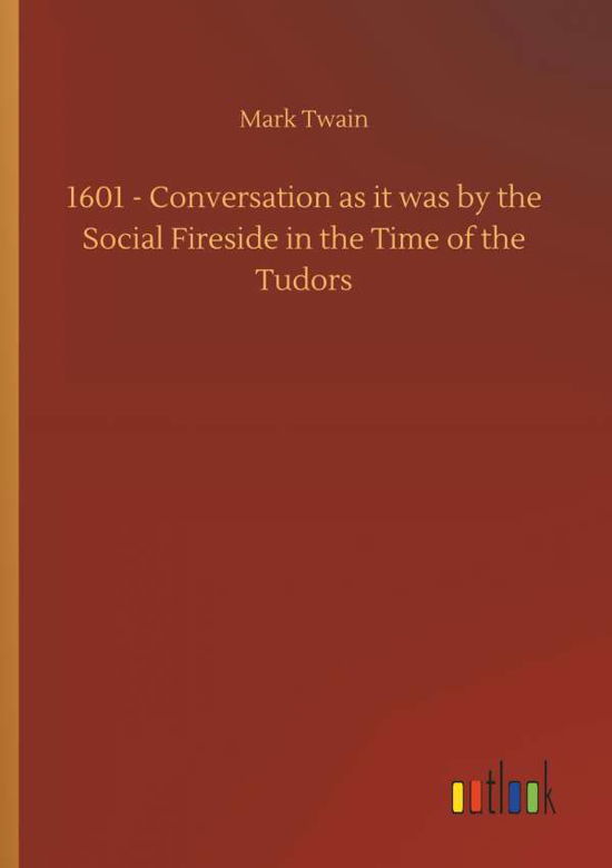 Cover for Twain · 1601 - Conversation as it was by (Bog) (2018)
