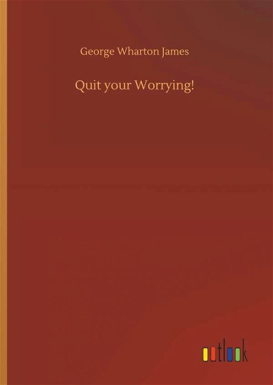 Cover for James · Quit your Worrying! (Bok) (2018)