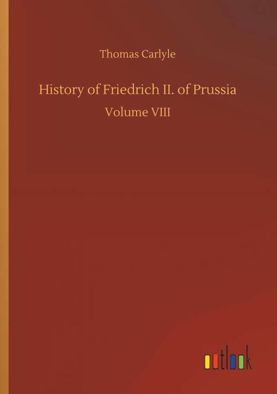 Cover for Carlyle · History of Friedrich II. of Pru (Book) (2018)