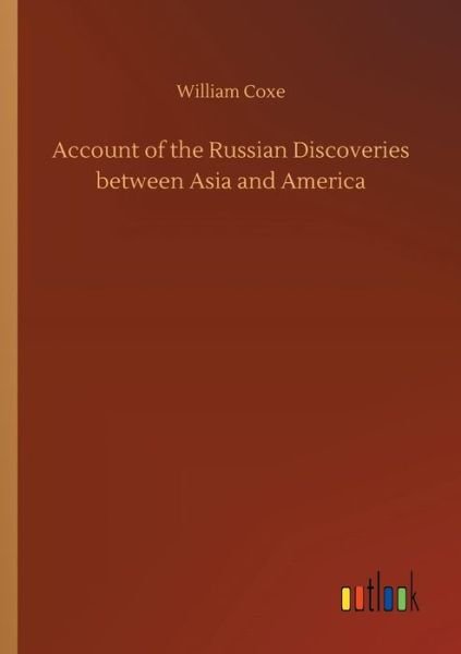 Cover for Coxe · Account of the Russian Discoveries (Buch) (2018)