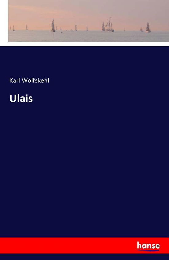 Cover for Karl Wolfskehl · Ulais (Paperback Book) (2020)