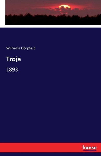 Cover for Dörpfeld · Troja (Book) (2016)