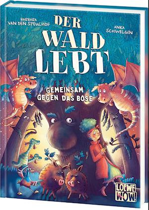 Cover for Barbara van den Speulhof · Der Wald lebt! (Band 1) - Gemeinsam gegen das Böse (Buch) (2025)