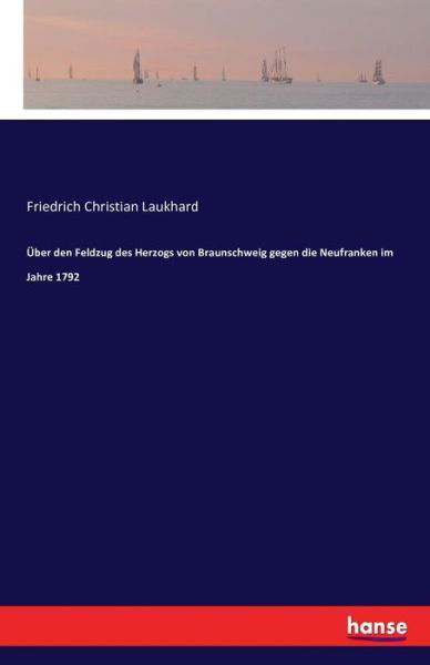 Cover for Laukhard · Über den Feldzug des Herzogs v (Book) (2016)
