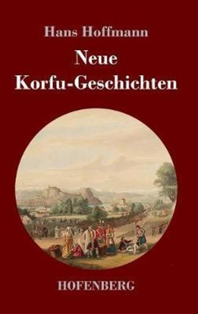 Cover for Hoffmann · Neue Korfu-Geschichten (Book) (2018)