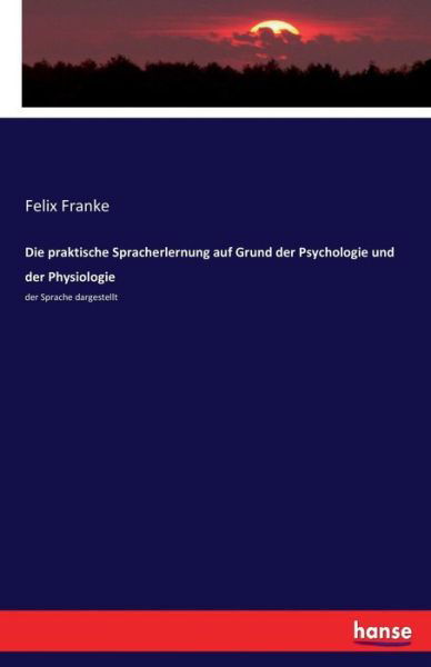 Cover for Franke · Die praktische Spracherlernung a (Buch) (2017)