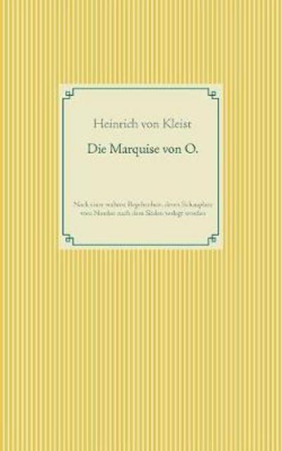 Die Marquise von O. - Kleist - Books -  - 9783746063942 - January 2, 2018