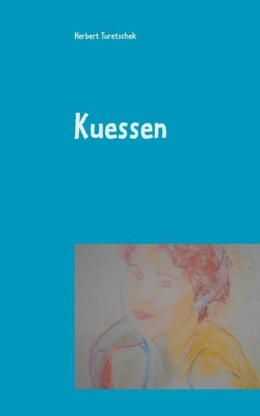 Cover for Turetschek · Kuessen (Bog) (2018)