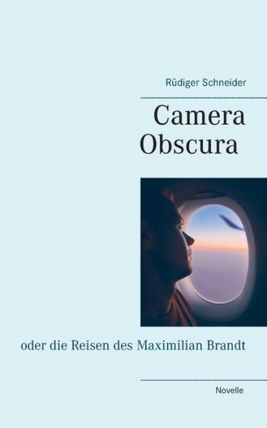 Cover for Schneider · Camera Obscura (Bok) (2020)