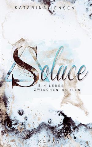 Cover for Katarina Jensen · Solace (Book) (2022)