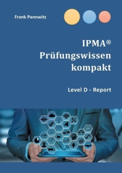 Cover for Frank Pannwitz · IPMA (R) Prufungswissen kompakt (Paperback Book) (2022)