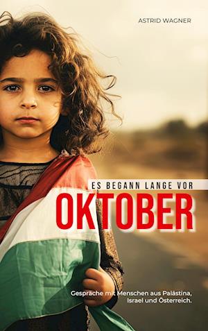 Astrid Wagner · Es begann lange vor Oktober (Bok) (2024)