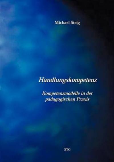 Cover for Professor Michael Steig · Handlungskompetenz (Paperback Book) [German edition] (2000)