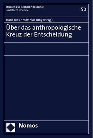 Cover for Hans Joas · Uber Das Anthropologische Kreuz Der Entscheidung (Paperback Book) (2008)