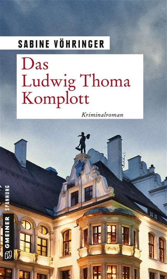 Cover for Vöhringer · Das Ludwig Thoma Komplott (Bok)