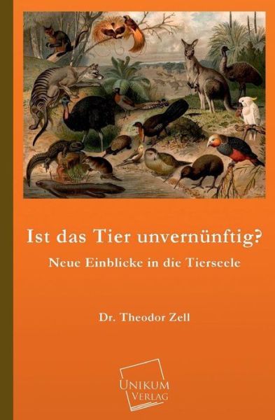 Cover for Theodor Zell · Ist Das Tier Unvernunftig? (Paperback Book) [German edition] (2013)