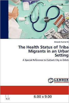 Cover for Das · The Health Status of Tribal Migrant (Book)