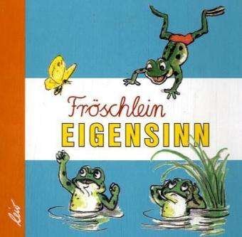Cover for Wladimir Sutejew Erben · FrÃ¶schlein Eigensinn (Book)