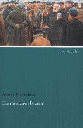 Cover for Tschechow · Die russischen Bauern (Bog)