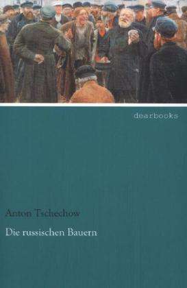 Cover for Tschechow · Die russischen Bauern (Bog)