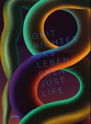Cover for Grit Richter · Das Leben eben - Just Life (Bok) (2023)