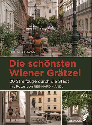 Cover for Harald Havas · Die schönsten Wiener Grätzel (Gebundenes Buch) (2022)