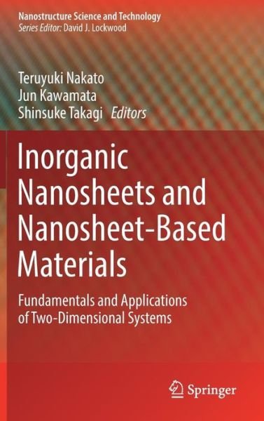 Inorganic Nanosheets and Nanosheet-Based Materials: Fundamentals and Applications of Two-Dimensional Systems - Nanostructure Science and Technology -  - Libros - Springer Verlag, Japan - 9784431564942 - 25 de abril de 2017