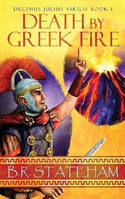 Cover for B R Stateham · Death by Greek Fire (Gebundenes Buch) (2022)