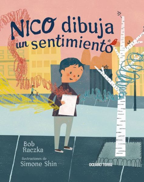 Cover for Bob Raczka · Nico Dibuja Un Sentimiento / Pd. (Hardcover Book) (2018)