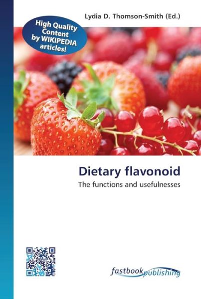 Cover for Lydia D Thomson-Smith · Dietary flavonoid (Pocketbok) (2013)