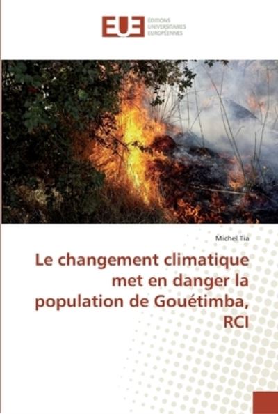 Le changement climatique met en dan - Tia - Bücher -  - 9786138423942 - 28. August 2018