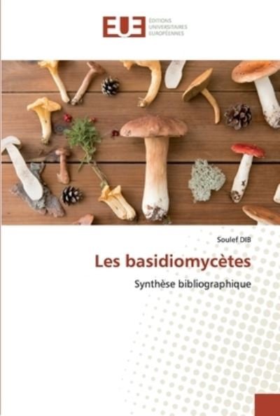 Cover for Dib · Les basidiomycètes (Book) (2020)