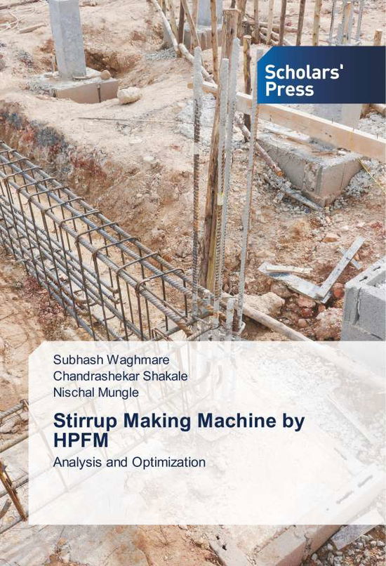 Stirrup Making Machine by HPFM - Waghmare - Books -  - 9786202319942 - 