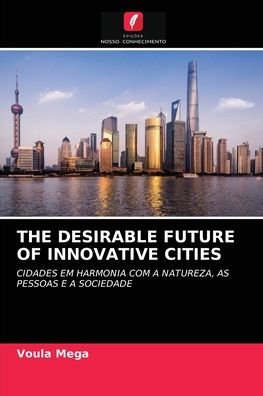 Cover for Voula Mega · The Desirable Future of Innovative Cities (Pocketbok) (2021)