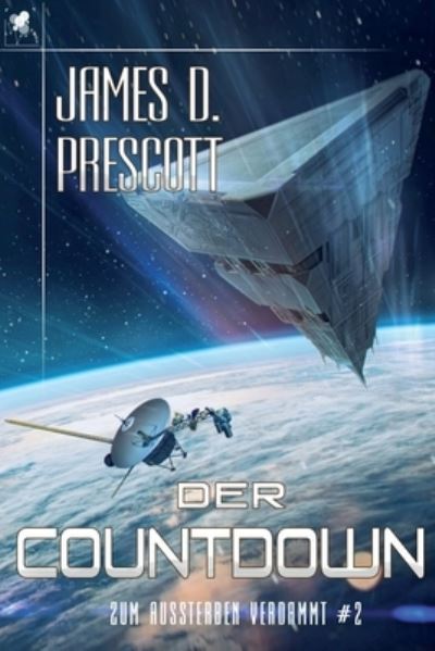 Cover for James D Prescott · Zum Aussterben verdammt #2 (Pocketbok) (2021)