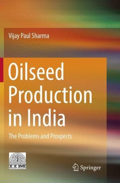 Cover for Sharma · Oilseed Production in India (Book) (2018)