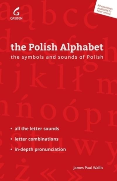 Cover for Grijben James Wallis · The Polish Alphabet (Pocketbok) (2022)
