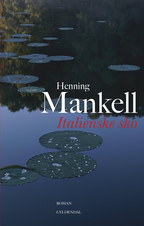 Cover for Henning Mankell · Italienske sko (Sewn Spine Book) [1º edição] (2007)