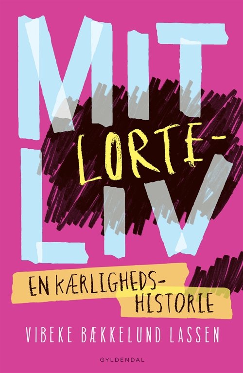 Cover for Vibeke Bækkelund Lassen · Mit lorteliv - en kærlighedshistorie (Hæftet bog) [2. udgave] (2017)
