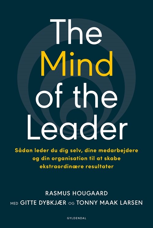 Cover for Rasmus Hougaard; Gitte Dybkjær; Tonny Maak Larsen · The Mind of the Leader (Bound Book) [1.º edición] (2018)