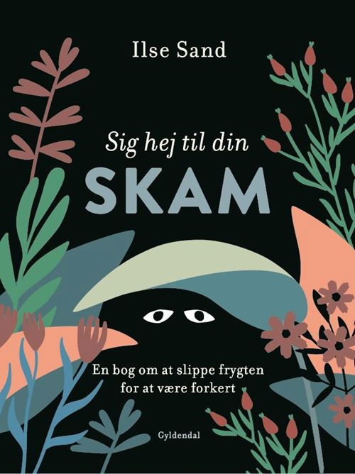 Cover for Ilse Sand · Sig hej til din skam (Sewn Spine Book) [1. Painos] (2021)