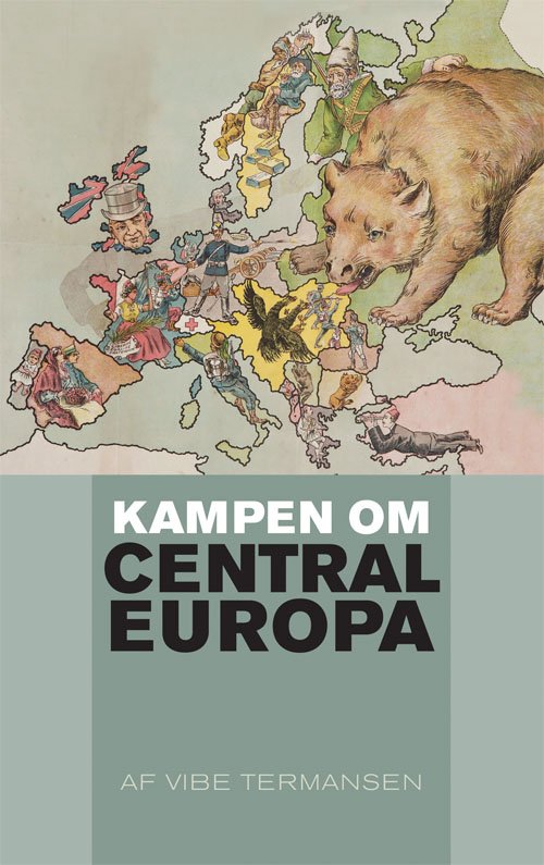 Cover for Vibe Termansen · Kampen om Centraleuropa (Inbunden Bok) [2:a utgåva] (2022)