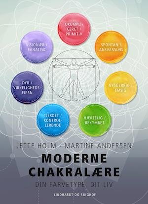 Cover for Martine Andersen; Jette Holm · Moderne chakralære - Din farvetype, dit liv (Sewn Spine Book) [1. Painos] (2019)