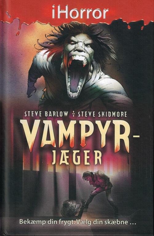 Ihorror: Ihorror: Vampyrjæger - Steve Barlow & Steve Skidmore - Kirjat - Flachs - 9788762725942 - perjantai 23. syyskuuta 2016